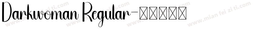 Darkwoman Regular字体转换